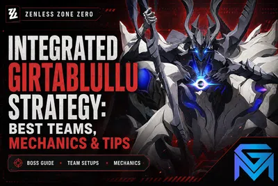 Zenless Zone Zero Integrated Girtablullu Strategy: Best Teams, Mecha news image