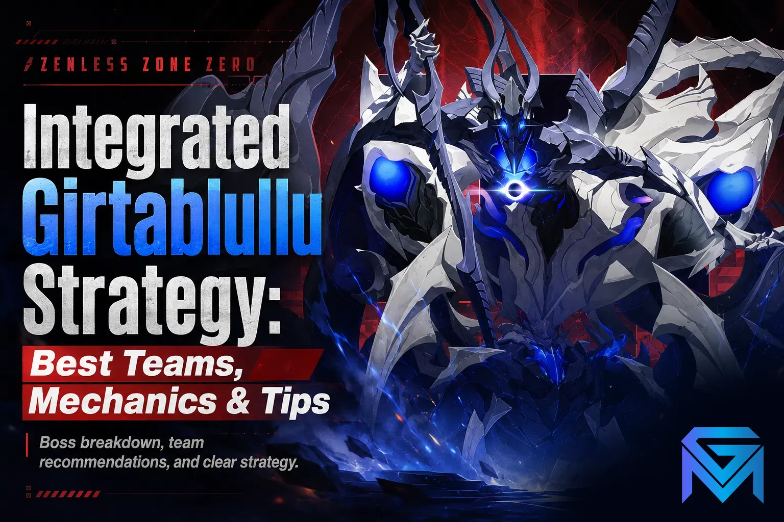 Zenless Zone Zero Integrated Girtablullu Strategy: Best Teams, Mecha news image