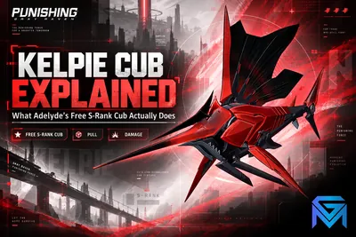 Punishing: Gray Raven Kelpie CUB Explained: What Adelyde's Free S-Rank C news image