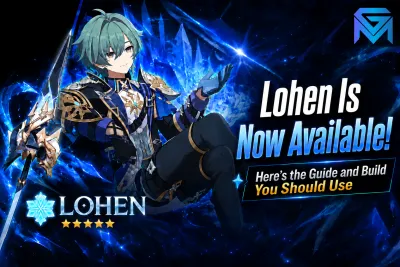 Genshin Impact Lohen Is Now Available! Here's the Guide and Build news image