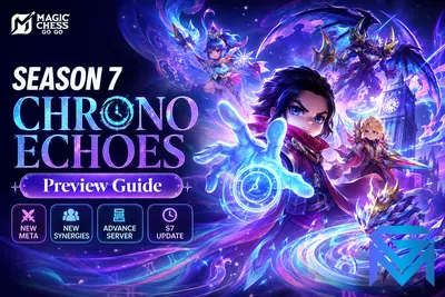 Magic Chess: Go Go MCGG Chrono Echoes Preview: What We Know About Sea news image