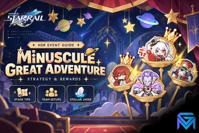 Honkai Star Rail Minuscule Great Adventure Strategy & Rewards news image
