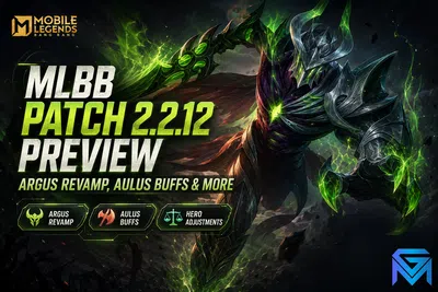 Mobile Legends: Bang Bang MLBB Patch 2.2.12 Preview: Argus Revamp, Aulus Buf news image