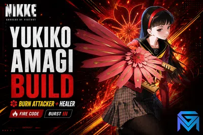 Goddess of Victory: Nikke NIKKE Yukiko Amagi Build: Burn Code Attacker and H news image