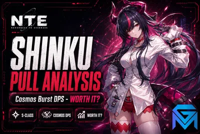 Neverness to Everness NTE Shinku Pull Analysis — Does the Cosmos Burst D news image