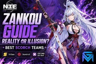 Neverness to Everness NTE Zankou Guide: Reality, Illusion and the Best S news image