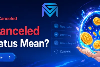 GameMarket Order Tutorial 101: "Canceled" Order Status Explai news image
