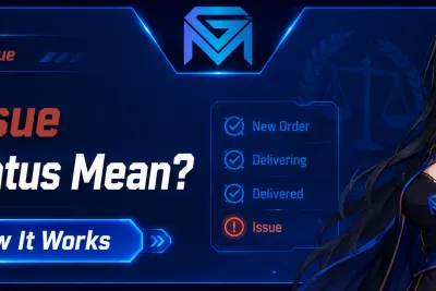 GameMarket Order Tutorial 101: "Issue" Order Status Explained news image