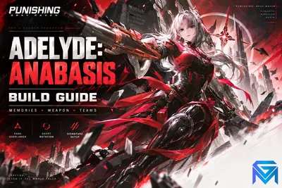 Punishing: Gray Raven PGR Adelyde Anabasis Build: Memories, Weapon & Tea news image