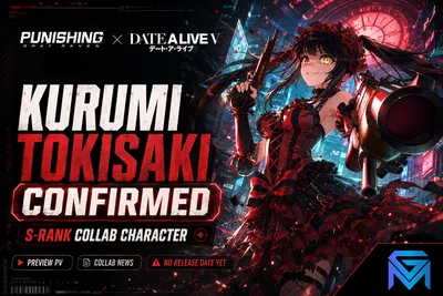 Punishing: Gray Raven PGR x Date A Live V: Kurumi Tokisaki Confirmed as  news image