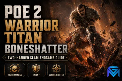 Path of Exile 2 PoE 2 Warrior Titan Boneshatter Build — Two-Handed news image