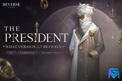 Reverse: 1999 Reverse: 1999 The President: What Version 3.7 Reve news image