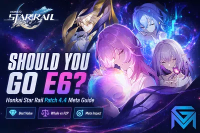 Honkai Star Rail Should You Go E6 in Honkai Star Rail? Patch 4.4 Me news image