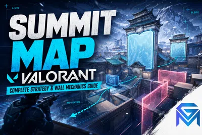 Valorant Summit Map Valorant — Complete Strategy & Wall Mec news image