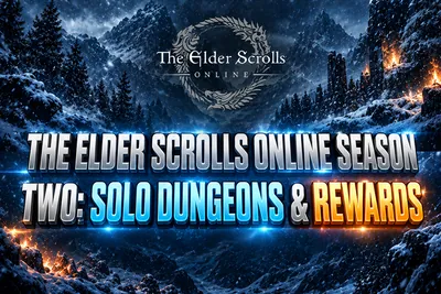 The Elder Scrolls Online The Elder Scrolls Online Season Two: All New Conte news image