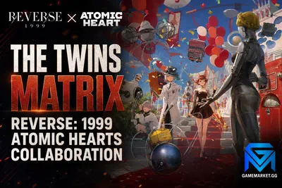 Reverse: 1999 The Twins Matrix: Reverse: 1999 Atomic Hearts Coll news image