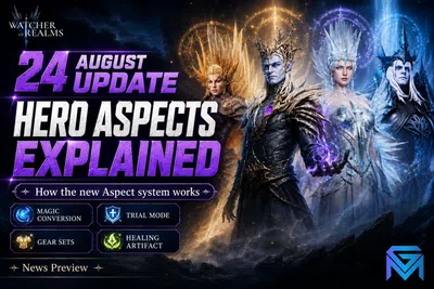 Watcher of Realms Watcher of Realms 24 August Update: Hero Aspects E news image