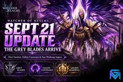 Watcher of Realms Watcher of Realms September 21 Update: The Grey Bl news image