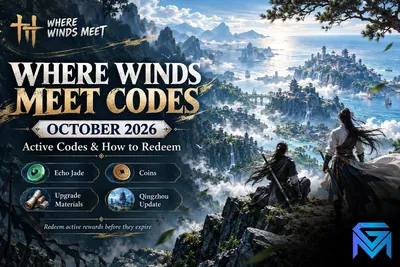 Where Winds Meet Where Winds Meet Codes October 2026: Active Codes  news image