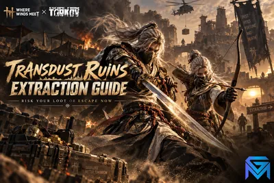 Where Winds Meet Where Winds Meet x Escape from Tarkov: Transdust R news image