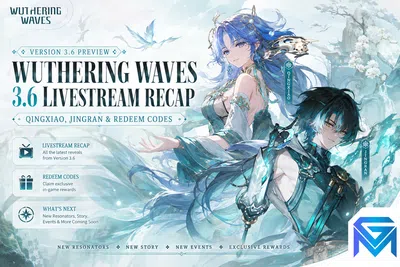 Wuthering Waves Wuthering Waves 3.6 Livestream Recap: Qingxiao, Ji news image