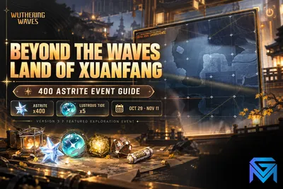 Wuthering Waves Wuthering Waves Beyond the Waves Xuanfang: 400 Ast news image