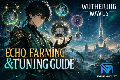 Wuthering Waves Wuthering Waves Echo Farming & Tuning Guide: Build news image