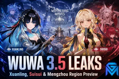 Wuthering Waves WuWa 3.5 Leaks — Xuanling, Suisui & Mengzhou Regio news image
