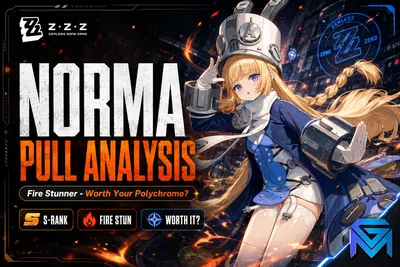 Zenless Zone Zero ZZZ Norma Pull Analysis — Is the Phase 2 Fire Stun news image