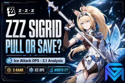 Zenless Zone Zero ZZZ Sigrid Pull or Save? Ice Attack DPS 3.1 Analys news image