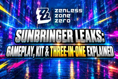 Zenless Zone Zero ZZZ Sunbringer Leaks: Kit, Forms & Gameplay for Ve news image