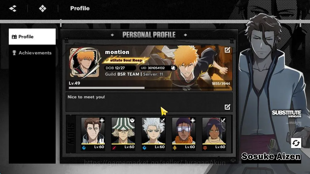 NuverseSEA|Lv49|6 SSR(AizenB1+Sign,ByakuyaB1+Sign,Toshiro+Sign,Uruhara+Sign,Tosen,Yoruichi)+11 SR(Momo,Renji,Etc)|Google(BSR906) BLEACH: Soul Resonance Accounts NuverseSEA|Lv49|6